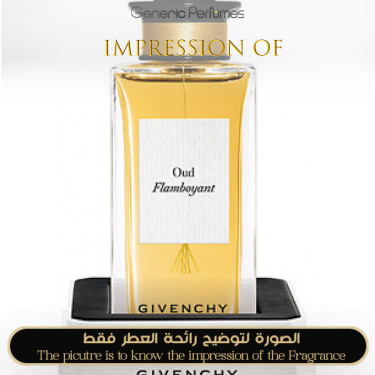 Givenchy - Oud Flamboyant Unisex A+