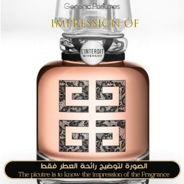 Inspired Givenchy - L'Interdit Couture for Women Inspired Givenchy - L'Interdit Couture for Women