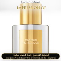 Tom Ford - Metallique for Women Tom Ford - Metallique for Women