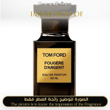 Inspired Tom Ford - Fougère d Argent for Unisex Inspired Tom Ford - Fougère d Argent for Unisex