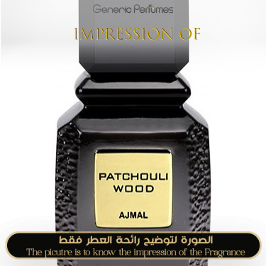Inspired Ajmal - Patchouli Wood for Unisex Inspired Ajmal - Patchouli Wood for Unisex