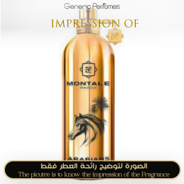 Inspired Montale - Arabians for Unisex Inspired Montale - Arabians for Unisex
