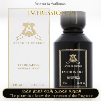 Inspired Atyab Al-Sheekh - Fashion Oud Eau De Parfum Unisex