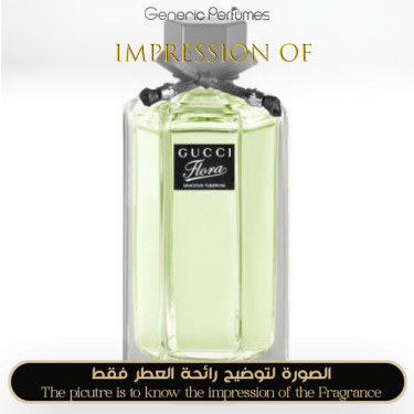 Inspired Gucci - Flora Gracious Tuberose for Unisex A+ Inspired Gucci - Flora Gracious Tuberose for Unisex A+