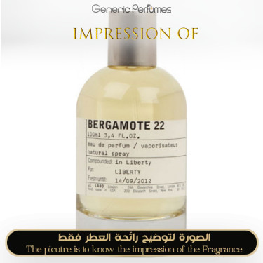 Inspired Le Labo - Bergamote 22 for Unisex Inspired Le Labo - Bergamote 22 for Unisex
