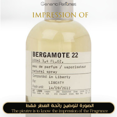 Inspired Le Labo - Bergamote 22 for Unisex Inspired Le Labo - Bergamote 22 for Unisex