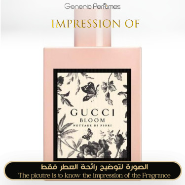 Inspired Gucci - Bloom Nettare Di Fiori for Women Inspired Gucci - Bloom Nettare Di Fiori for Women