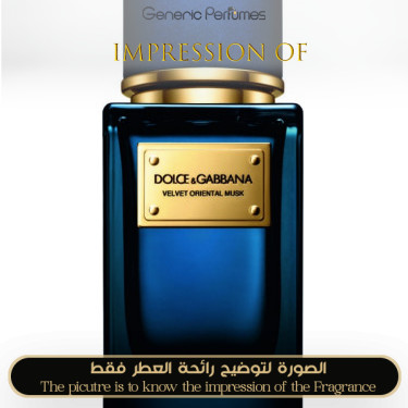 Inspired Dolce & Gabbana - Velvet Oriental Musk - A+