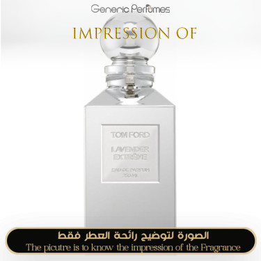 Inspired Tom Ford - Lavender Extreme - A++ Inspired Tom Ford - Lavender Extreme - A++