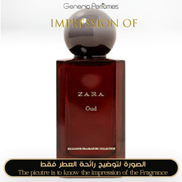 Inspired ZARA - Zara Oud for Women A+ Inspired ZARA - Zara Oud for Women A+