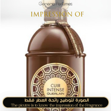 Inspired Guerlain - Cuir Intense Unisex - A+ Inspired Guerlain - Cuir Intense Unisex - A+