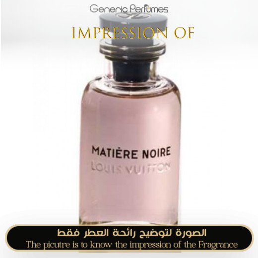Inspired Louis Vuitton - Matière Noire Unisex A+ Inspired Louis Vuitton - Matière Noire Unisex A+