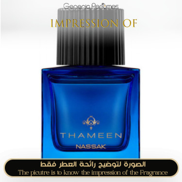 Inspired Thameen - Nassak for Unisex - A+ Inspired Thameen - Nassak for Unisex - A+