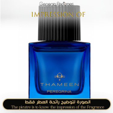 Inspired Thameen - Peregrina for Unisex - A+ Inspired Thameen - Peregrina for Unisex - A+