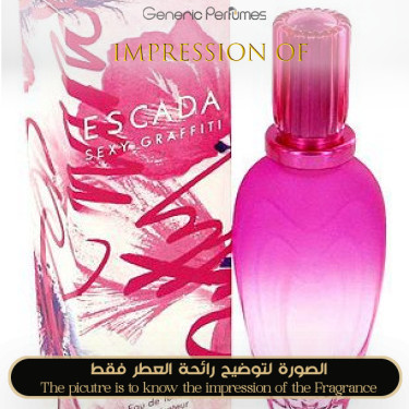 Inspired Escada - Sexy Graffiti for Women A+ Inspired Escada - Sexy Graffiti for Women A+