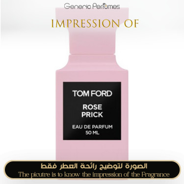 Inspired Tom Ford - Rose Prick Unisex A+ Inspired Tom Ford - Rose Prick Unisex A+