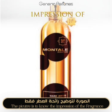 Inspired Montale - Dark Aoud for Unisex - A+ Inspired Montale - Dark Aoud for Unisex - A+