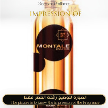 Inspired Montale - Dark Aoud for Unisex - A+ Inspired Montale - Dark Aoud for Unisex - A+