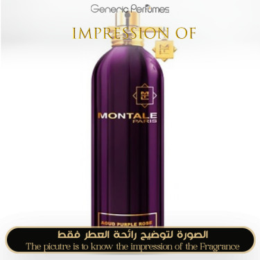 Inspired Montale - Aoud Purple Rose for Unisex - A+