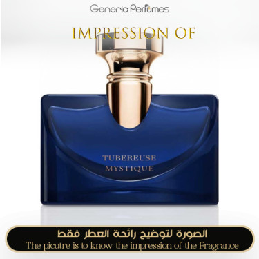 Inspired Bvlgari - Splendida Tubereuse Mystique for Women - A+ Inspired Bvlgari - Splendida Tubereuse Mystique for Women - A+