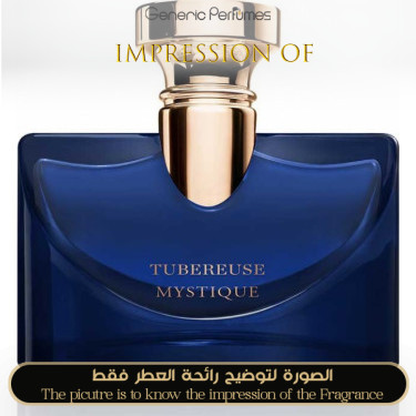 Inspired Bvlgari - Splendida Tubereuse Mystique for Women - A+ Inspired Bvlgari - Splendida Tubereuse Mystique for Women - A+