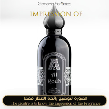 Inspired Attar Collection - Al Rouh for Unisex - A+ Inspired Attar Collection - Al Rouh for Unisex - A+