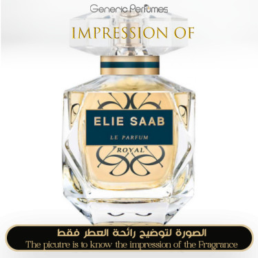 Inspired Elie Saab - Le Parfum Royal for Women - A+ Inspired Elie Saab - Le Parfum Royal for Women - A+