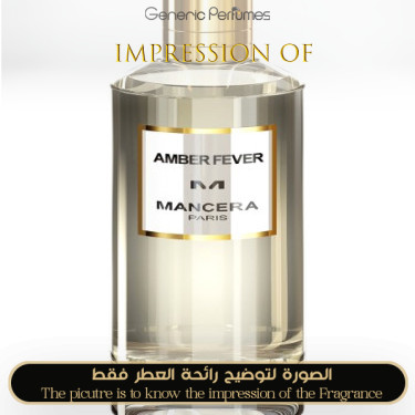 Inspired Mancera - Amber Fever Unisex - A+ Inspired Mancera - Amber Fever Unisex - A+