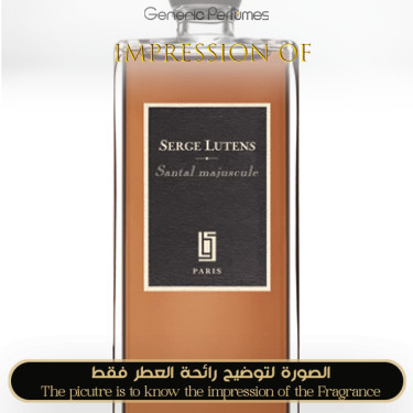 Inspired Serge Lutens - Santal Majuscule Unisex A+ Inspired Serge Lutens - Santal Majuscule Unisex A+