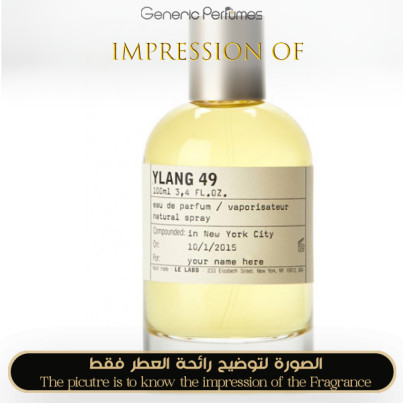 Inspired Le Labo - Ylang 49 Women - A+