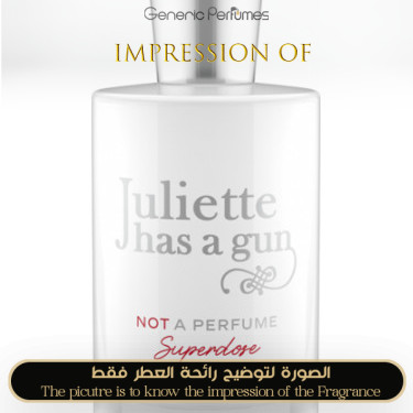 Inspired Juliette Has A Gun - Not A Perfume Superdose - A+ Inspired Juliette Has A Gun - Not A Perfume Superdose - A+