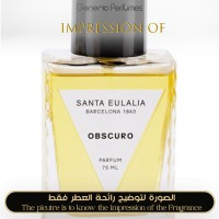 Santa Eulalia - Obscuro for Unisex - A+ Santa Eulalia - Obscuro for Unisex - A+