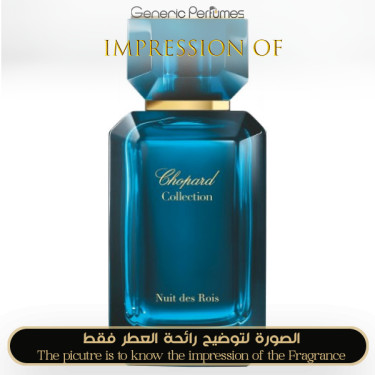 Inspired Chopard - Nuit des Rois Malaki for Unisex Inspired Chopard - Nuit des Rois Malaki for Unisex