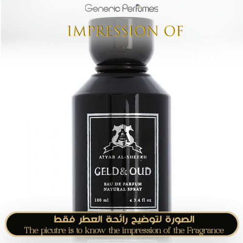 Inspired Atyab Al-Sheekh - Geld & Oud Unisex A+ Inspired Atyab Al-Sheekh - Geld & Oud Unisex A+