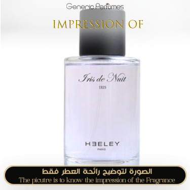 Inspired Heeley - Iris de Nuit for Unisex - A+ Inspired Heeley - Iris de Nuit for Unisex - A+