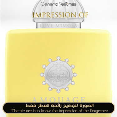 Inspired Amouage - Love Mimosa Women A+