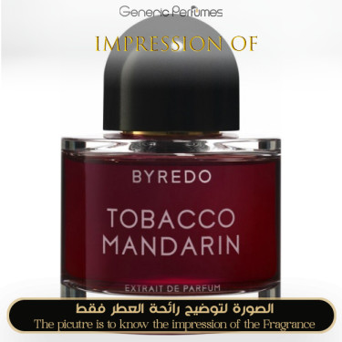 Inspired Byredo - Tobacco Mandarin for Unisex Inspired Byredo - Tobacco Mandarin for Unisex