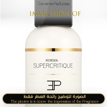 Inspired Les EAUX Primordiales - Mimosa Supercritique Unisex A+ Inspired Les EAUX Primordiales - Mimosa Supercritique Unisex A+