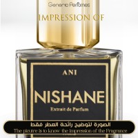 Nishane - Ani Nishane - A+ Nishane - Ani Nishane - A+
