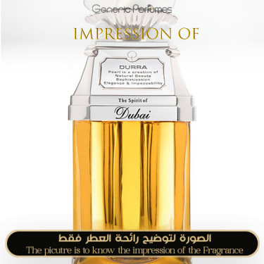 Inspired The Spirit of Dubai - Durra High Quality - A++ Inspired The Spirit of Dubai - Durra High Quality - A++