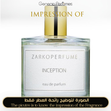 Inspired Zarkoperfume - INCEPTION Unisex - A+ Inspired Zarkoperfume - INCEPTION Unisex - A+