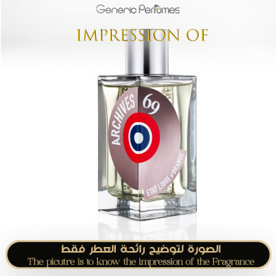 Inspired Etat Libre d'Orange - Archives 69 for Unisex - A+ Inspired Etat Libre d'Orange - Archives 69 for Unisex - A+