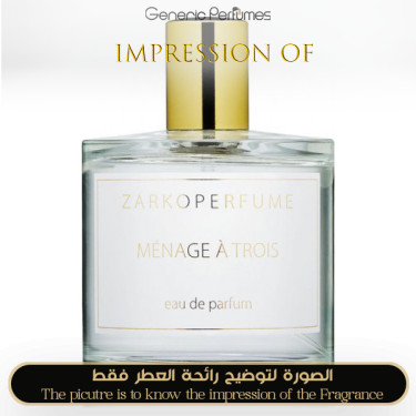 Inspired Zarkoperfume - Menage a Trois Unisex - A+