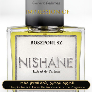 Inspired Nishane - Boszporusz Unisex - A+ Inspired Nishane - Boszporusz Unisex - A+