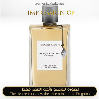 Inspired Van Cleef & Arpels - Collection Extraordinaire Gardenia Petals for Women - A++ Inspired Van Cleef & Arpels - Collection Extraordinaire Gardenia Petals for Women - A++