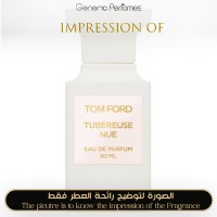 Tom Ford - Tubereuse Nue Unisex A+ Tom Ford - Tubereuse Nue Unisex A+