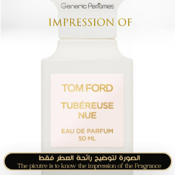 Inspired Tom Ford - Tubereuse Nue Unisex A+
