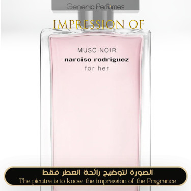Inspired Narciso Rodriguez - Musc Noir For Her for Women - A+ Inspired Narciso Rodriguez - Musc Noir For Her for Women - A+