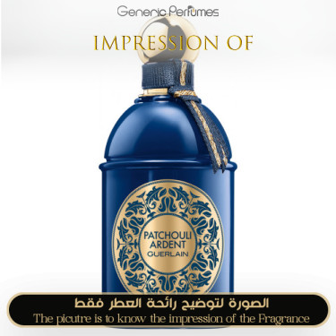 Inspired Guerlain - Patchouli Ardent - A+ Inspired Guerlain - Patchouli Ardent - A+