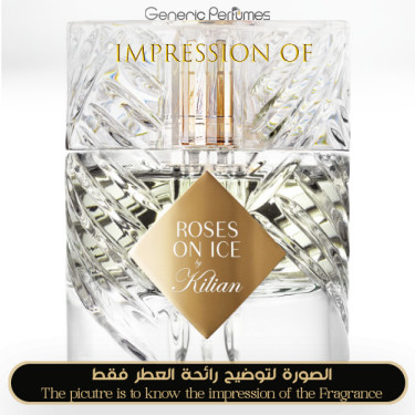 Inspired Kilian - Roses on Ice for Unisex Inspired Kilian - Roses on Ice for Unisex